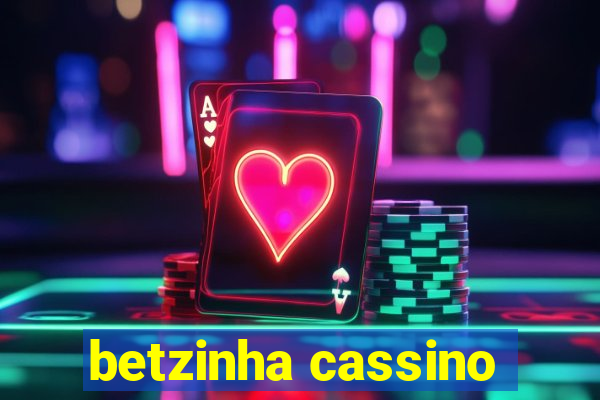 betzinha cassino